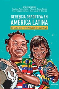 Gerencia deportiva en América Latina: escenario y formación académica