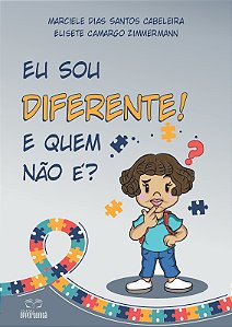 Eu sou diferente! E quem não é?