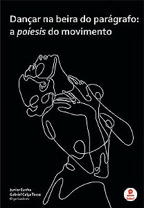Dançar na beira do parágrafo: a poíesis do movimento