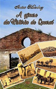 A Gênese da História de Quaraí