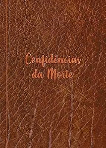 Confidências da Morte