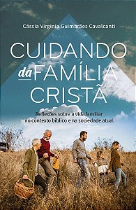 Cuidando da família cristã