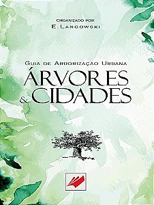 GUIA DE ARBORIZAÇÃO URBANA