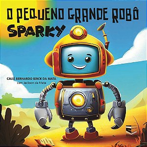 O Pequeno Grande Robô Sparky