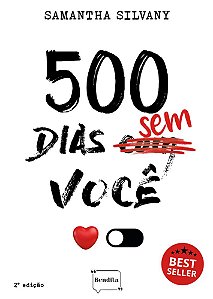 500 Dias Sem/Com Você
