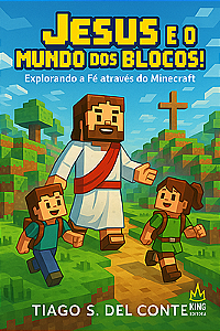Aventuras em Blocos de Fé - Descubra o Poder de Jesus no Minecraft