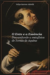 O Ente e a Essência: Desvendando a metafísica de Tomás de Aquino