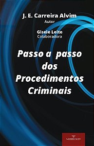 PASSO A PASSO DOS PROCEDIMENTOS CRIMINAIS