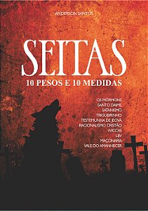 Seitas - 10 pesos e 10 medidas
