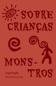 Sobre crianças e monstros