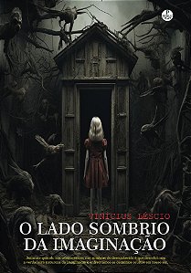 O Lado Sombrio da Imaginação