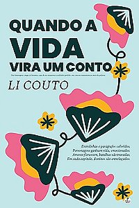 Quando a vida vira um conto