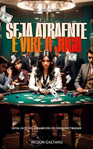 Seja Atraente e Vire o Jogo