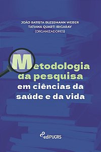 Metodologia da pesquisa em ciências da saúde e da vida
