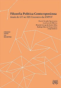 Filosofia Política Contemporânea: anais do GT no XIX Encontro da ANPOF
