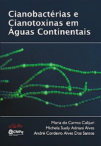 Cianobactérias e Cianotoxinas em Águas Continentais