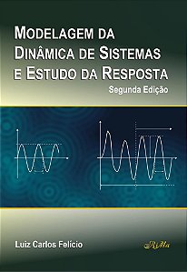 Modelagem da Dinâmica de Sistemas e Estudo da Resposta – Segunda Edição