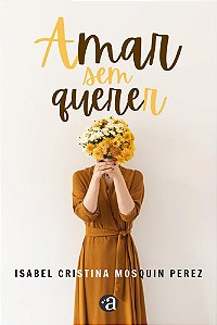 Amar sem querer