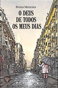 O Deus de todos os meus dias