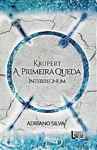 Krupert A Primeira Queda Interregnum