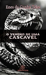 O Veneno de uma Cascavel