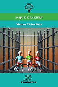 O que é Lazer? (coleção esclarecimento 04)