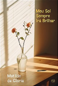 MEU SOL SEMPRE IRÁ BRILHAR