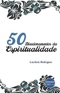 50 Direcionamentos da Espiritualidade