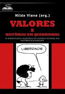 Valores e Histórias em Quadrinhos. As Manifestações Valorativas no Universo Ficcional das Histórias