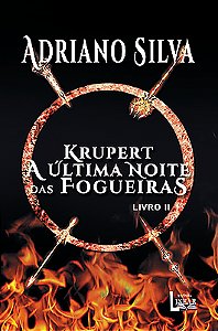 Krupert A Última Noite das Fogueiras