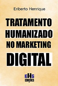 TRATAMENTO HUMANIZADO NO MARKETING DIGITAL