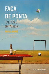 Faca de Ponta: Talhos e Retalhos