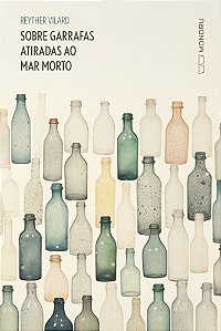Sobre Garrafas Atiradas ao Mar Morto