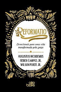 REFORMATIO - Devocionais para uma vida transformada pela graça