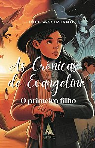 As Crõnicas de Evangeline - O primeiro filho