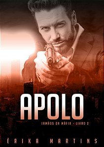 Apolo - Irmãos da Máfia, livro 2