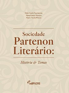 Sociedade Partenon Literário: História e Temas