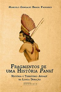 Fragmentos de uma história Panhĩ: história e território Apinajé na longa duração