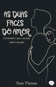 As duas faces do amor