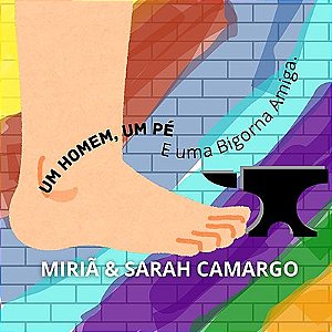 um homem, um pé e uma bigorna amiga