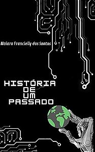 História de Um Passado