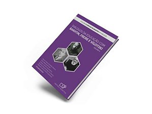 Diálogos da educação com Bakhtin, Freire e Vigotski (Volume 5)