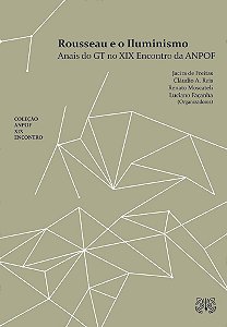 Rousseau e o Iluminismo: Anais do GT no XIX Encontro da ANPOF