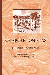 OS ABOLICIONISTAS