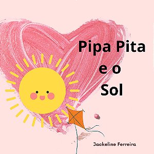 Pipa Pita e o Sol