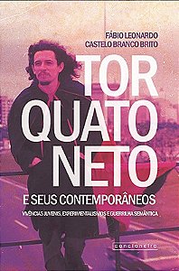 Torquato Neto e seus contemporâneos: vivências juvenis, experimentalismos e guerrilha semântica