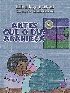 Antes que o dia amanheça