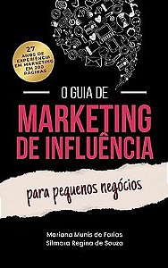 O Guia de Marketing de Influência para Pequenos Negócios