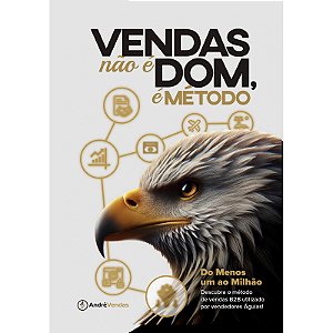 Vendas não é Dom, é Método!