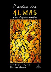 O palco das almas em desencanto